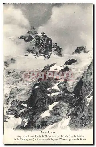 Cartes postales Les Alpes Le Grand Pic de la Meije face Nord et la Breche de la Meije Vue prise du Pyron d'Amont