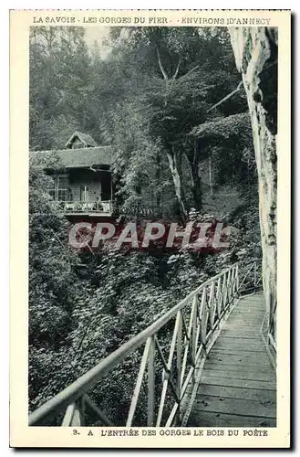 Cartes postales La Savoie Les Gorges du Fier Environs d'Annecy a l'entree des Gorges le Bois du Poete