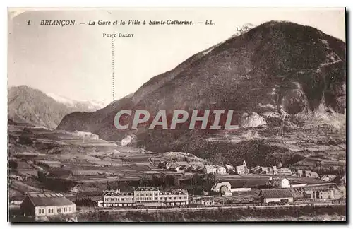 Ansichtskarte AK Briancon La Gare et la Ville a Sainte Catherine