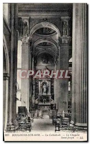 Cartes postales Boulogne sur Mer La Cathedrale La Chapelle Saint Joseph