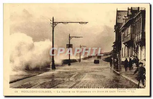 Cartes postales Boulogne sur Mer La Route de Wimereux un Jour de Gros Temps