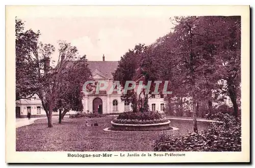 Cartes postales Boulogne sur Mer Le Jardin de la Sous Prefecture