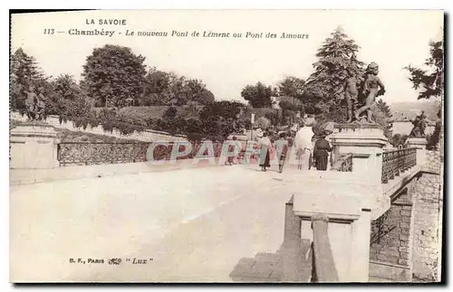 Cartes postales La Savoie Chambery Le nouveau Pont de Lemenc ou Pont des Amours