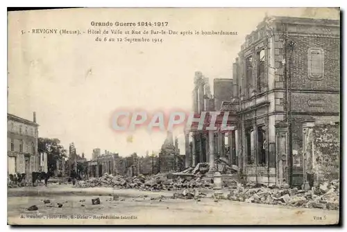 Cartes postales Grande Guerre 1914 1917 Revigny Meuse Hotel de Ville et Rue de Bar le Lac apres le bombardement