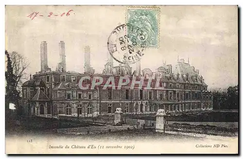 Cartes postales Incendie du Chateau d'Eu 11 novembre 1902