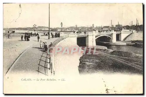 Cartes postales Calais Le Pon Richelieu