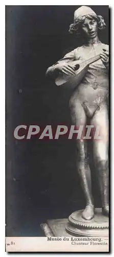 Cartes postales Musee du Luxembourg Chanteur Florentin