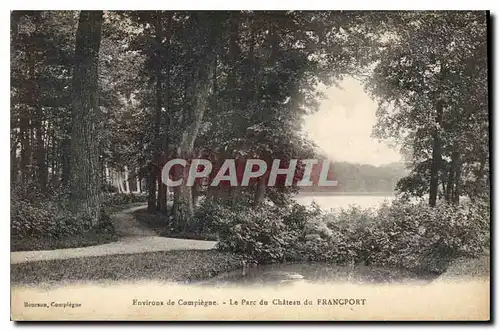 Ansichtskarte AK Environs de Compiegne le Parc du chateau du Francport