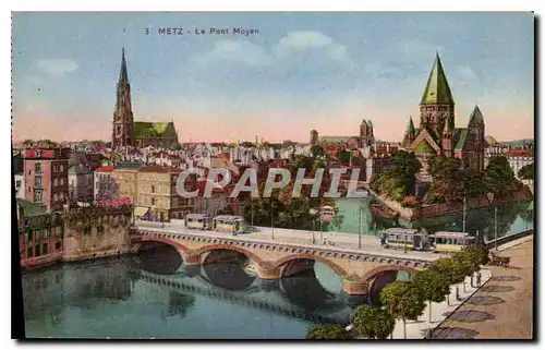 Cartes postales Metz le Pont Moyen