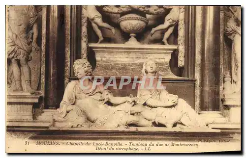 Cartes postales Moulins chapelle du Lycee Banville Tombeau du Duc de Montmorency detail du Sarcophage
