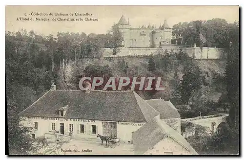 Cartes postales Collection du chateau de Chastellux l'hotel du Marechal de Chastellux et le chateau