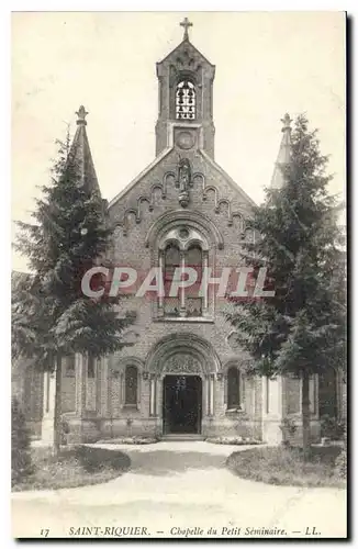 Cartes postales Saint Riquier chapelle du petit Seminaire
