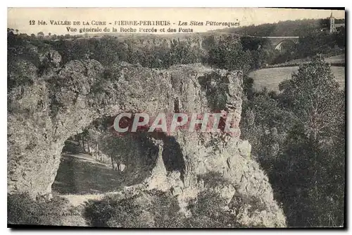 Cartes postales Vallee de la Cure Pierre Perihuis Les Sites Pittoresque vue generale de la Riche Percee et des P