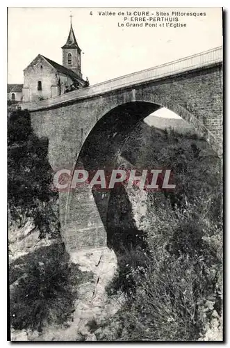 Ansichtskarte AK Vallee de la Cure Sites Pittoresque Pierre Perthuis Le Grand Pont et l'Eglise