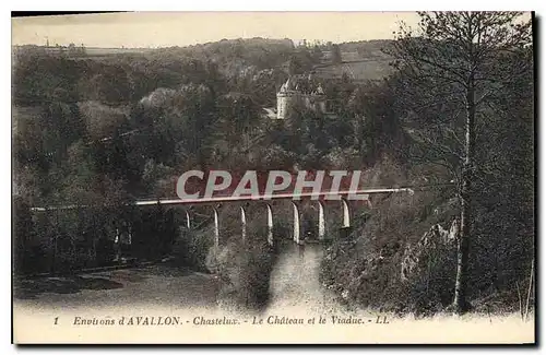 Ansichtskarte AK Environs d'Avallon Chastelux Le Chateau et le Viaduc