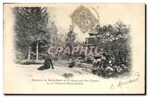 Cartes postales Monastere de Sainte Marie de la Pierre qui Vire Yonne La 13me Station du Chemin de Croix