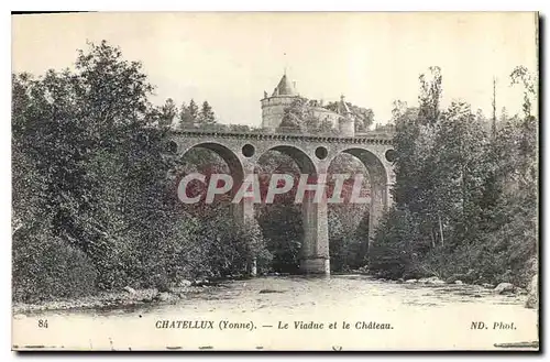 Cartes postales Chastellux Yonne le Viaduc et le chateau