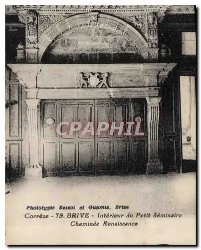 Cartes postales Correze Brive interieur du petit Seminaire Cheminee Renaissance