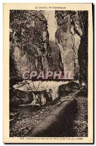 Cartes postales Cascade du Pas de la Cere pres Vic sur Cere