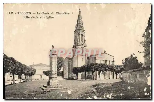 Cartes postales Tesson la Croix du Cimetiere XII siecle et l'eglise