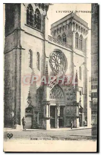 Cartes postales Riom Eglise N D du Marthuret