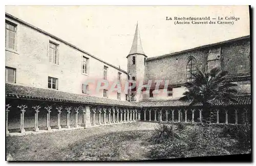 Cartes postales La Rochefoucauld Le College Ancien Couvent des Carmes