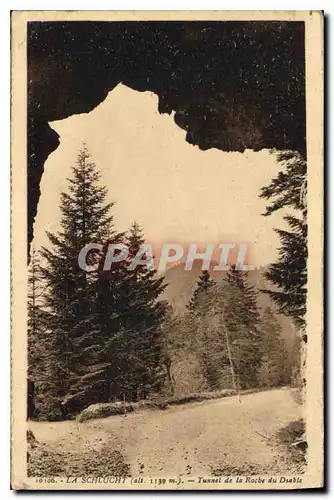 Cartes postales La Schlucht Tunnel de la Roche du Diable