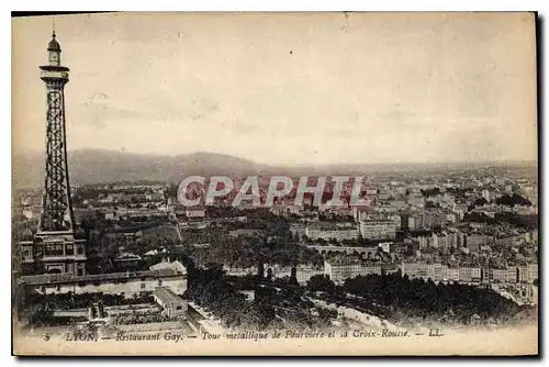 Cartes postales Lyon Restaurant Gay Tour metallique de Fourviere et la Croix Rousse
