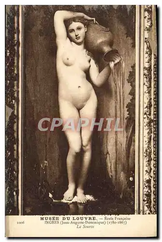 Cartes postales Musee de Louvre Ecole Francaise Ingres Jean Auguste Dominique La Source