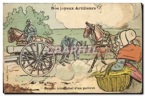 Ansichtskarte AK Nos Joyeux Artilleurs Retour Triomphal d'un poivrot