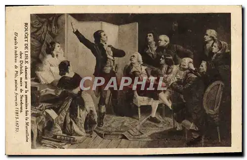 Cartes postales Rouget de Lisle Chantant pour la Premiere fois la Marseillaire Chez Dietrich