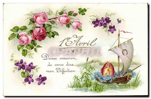 Cartes postales 1er Avril Douce Occasion de vous dire mon Affection Bateau Fleurs