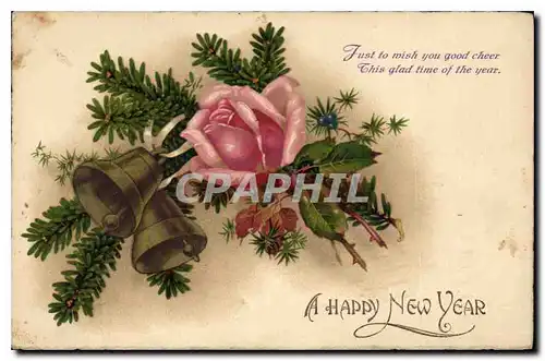 Cartes postales Just to wish you good cheer this glad time of the year A Happy New Year Fleurs