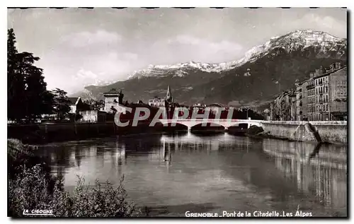 Ansichtskarte AK Grenoble Pont de la Citadelle Les Alpes