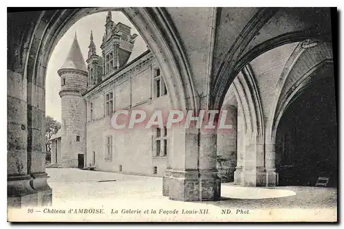 Ansichtskarte AK Chateau d'Amboise La Galerie et la Facade Louis XII