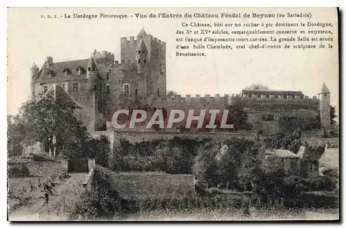 Cartes postales La Dordogne Pittoresque Vue de l'Entree du Chateau Feodal de Beynac