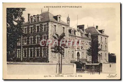 Cartes postales L'Auvergne Pittoresque Issoire L'Hotel de Ville