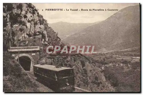 Cartes postales Pierrefitte Le Tunnel Route de Pierrefitte a Cauterets Train