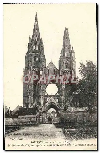 Cartes postales Soissons Ancienne Abbaye de St Jean des Vignes apres le bombardement des Allemands sept Militari