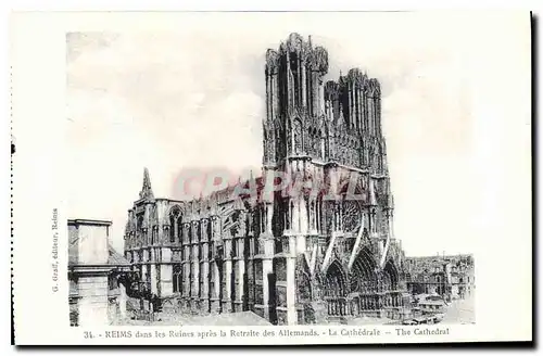 Ansichtskarte AK Reims dans les Ruines apres la Retraite des Allemands la Cathedrale