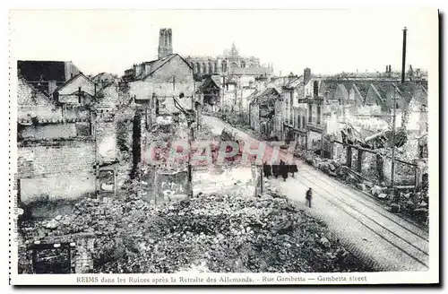 Ansichtskarte AK Reims dans les Ruines apres la Retraite des Allemands rue Gambetta