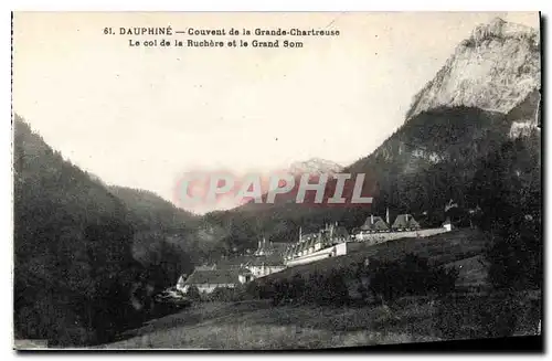 Cartes postales Dauphine Couvent de la Grande Chartreuse le Col de la Ruchere et le Grand Som