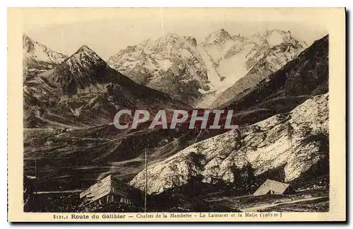 Ansichtskarte AK Route du Galibier Chalots de Mandette le Lautaret et la Meije