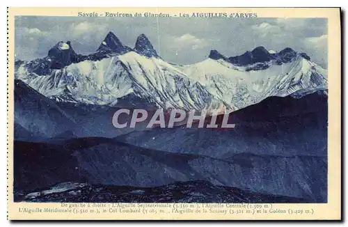 Cartes postales Savoie environs du Glandon les Aiguilles d'Arves de gauche a droite l'Aiguille Septentrionale l'