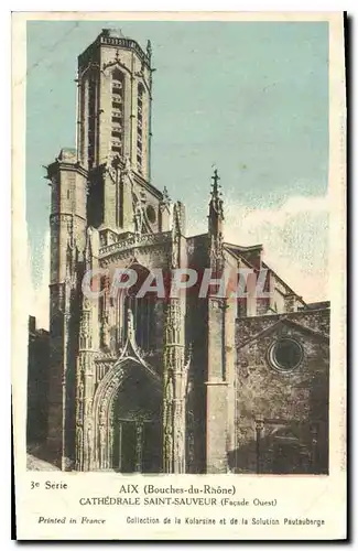 Cartes postales Aix Bouches du Rhone Cathedrale Saint Sauveur Facade Ouest