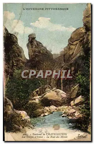 Cartes postales L'Auvergne Pittoresque Environs de Chatelguyon Les Gorges d'Enval Le Bout du Monde