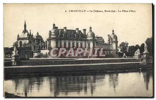 Cartes postales Chantilly Le Chateau Nord Est La Piece d'Eau