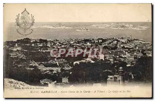 Ansichtskarte AK Marseille Notre Dame de la Garde a l'Ouest le Golfe et les Iles