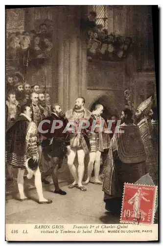 Cartes postales Baron Gros Francois Ier et Charles Quint visitant le Tombeau de Saint Denis Musee du Louvre Pari