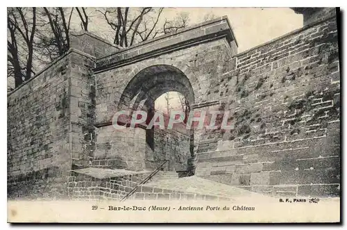 Cartes postales Bar le Duc Meuse Ancienne Porte du Chateau